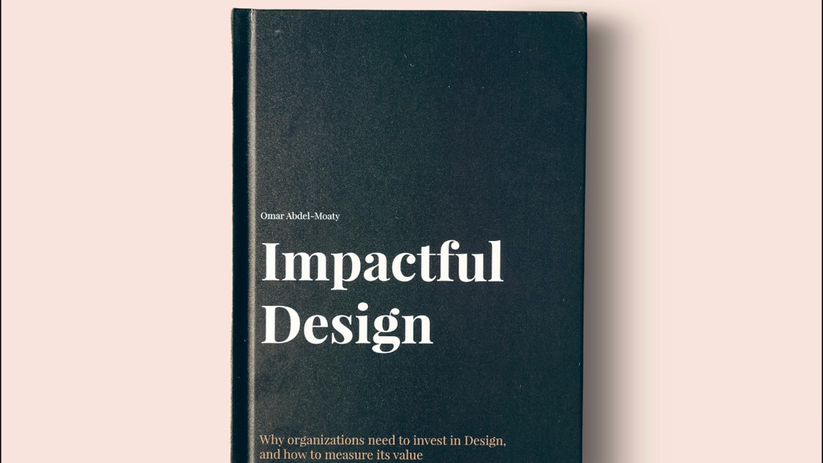 Buchcover von der Masterarbeit von Omar Abdel Moaty: Impactful Design