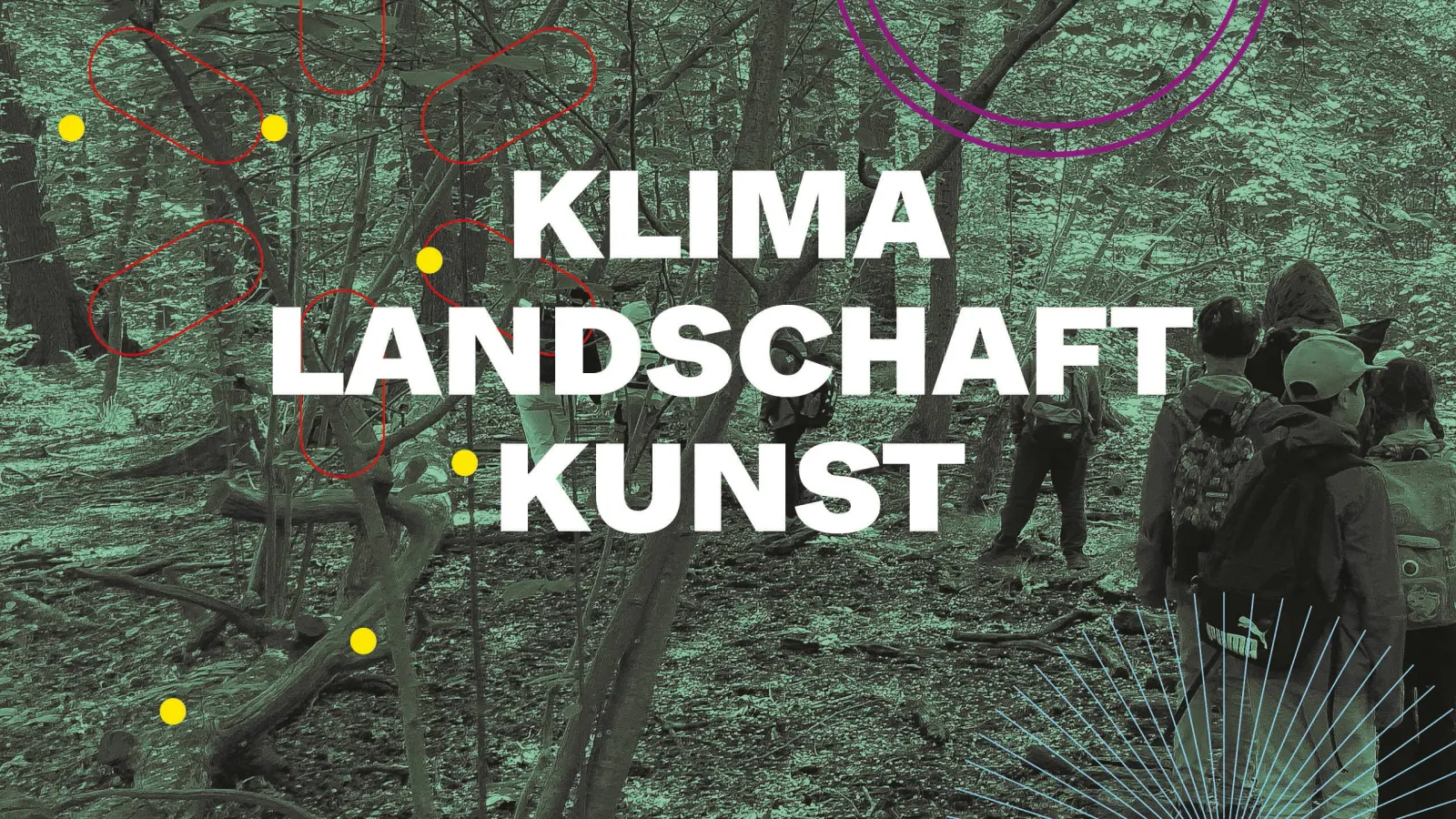 Grüner Hintergrund und weißer Text mit den Worten Klima Landschaft Kunst