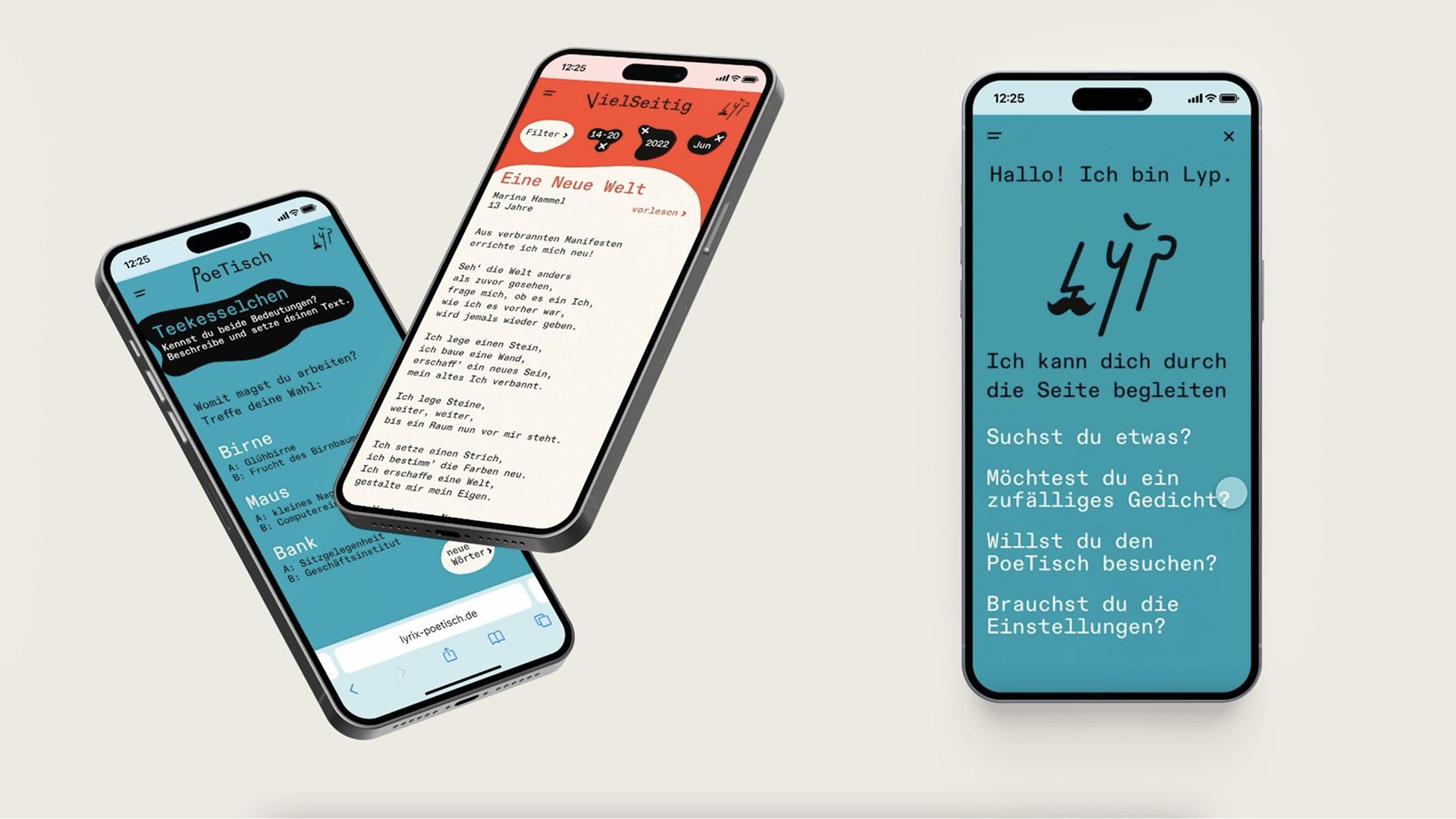 Drei Smartphones, auf denen man die barrierefreie Website "Lyrix" sieht. Ich dich durch die Seite begleiten. Suchst du etwas? Möchtest du ein zufälliges Gedicht? Willst du den PoeTisch besuchen? Brauchst du die Einstellungen?"