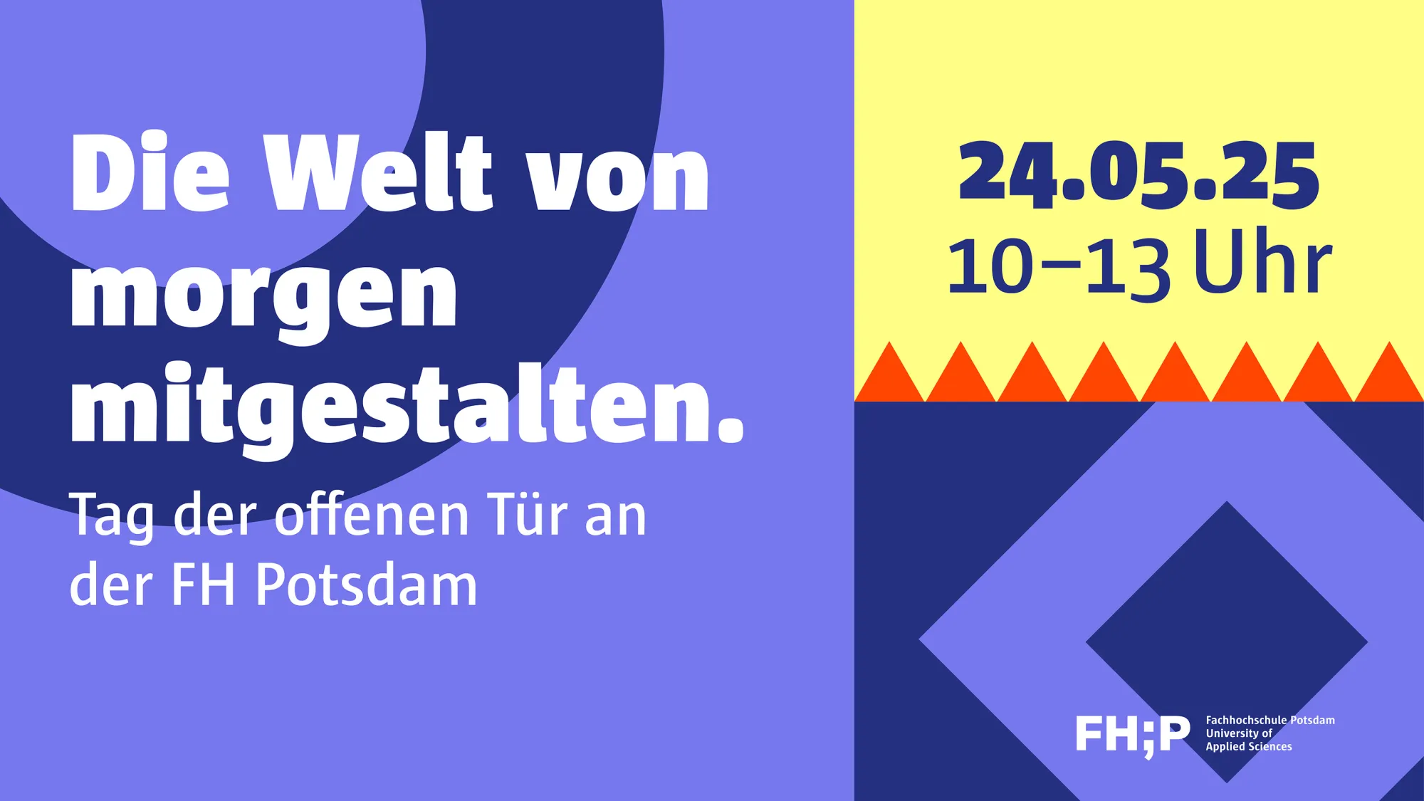 Keyvisual des Tags der offenen Tür mit Fachbereichssymbolen: "Die Welt von morgen mitgestalten. Tag der offenen Tür an der FH Potsdam. 24.05.2025, 10-13 Uhr)"