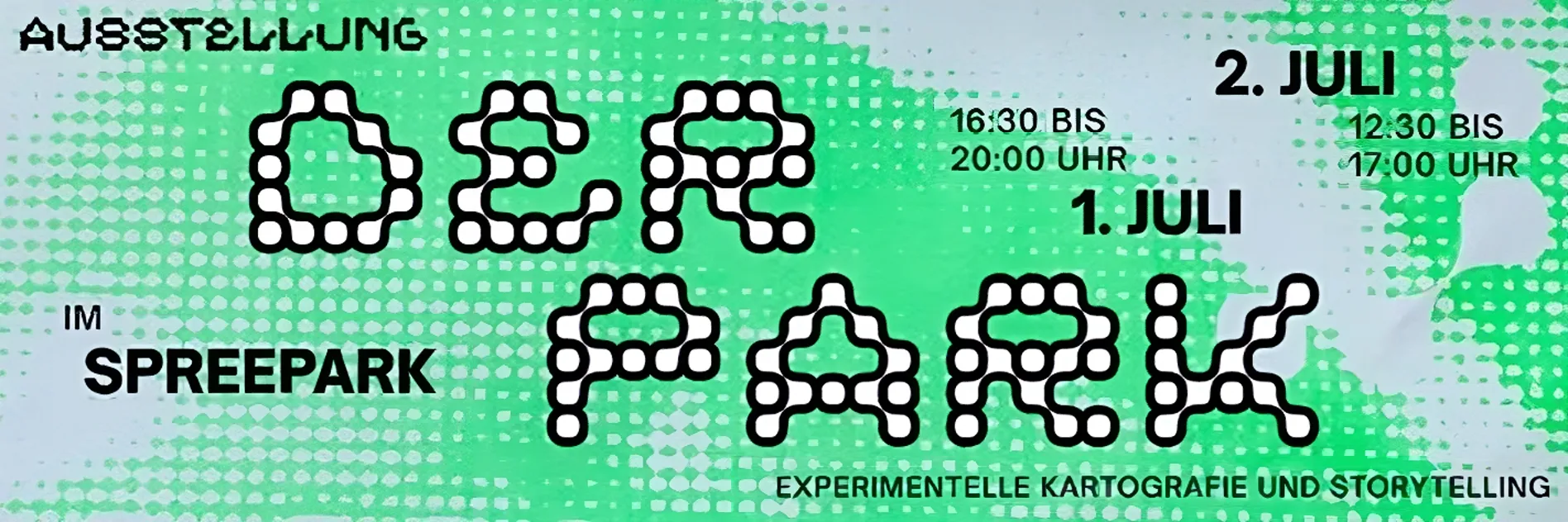 Titel der Ausstellung und Termininformationen in schwarz-grün-weißer Raster-Optik