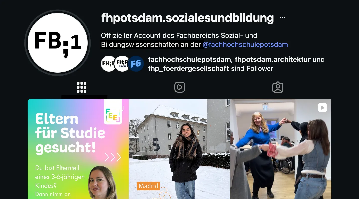 Instagram-Profil des Fachbereichs Sozial- und Bildungswissenschaften der FH Potsdam mit Profilbild, Beschreibung und drei Beitragsvorschauen, darunter ein bunter Aufruf zur Elternteilnahme, ein Foto mit verschneitem Gebäude und ein Gruppenfoto von vier Personen.
