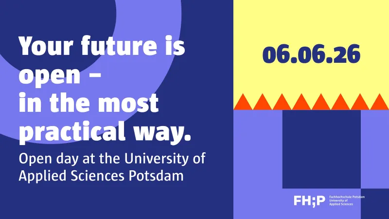 Key visual of the Open Day with department symbols: "Your future is open - In a practical way. Open Day at the University of Applied Sciences Potsdam. 24/05/2025, 10 am - 1 pm)" 