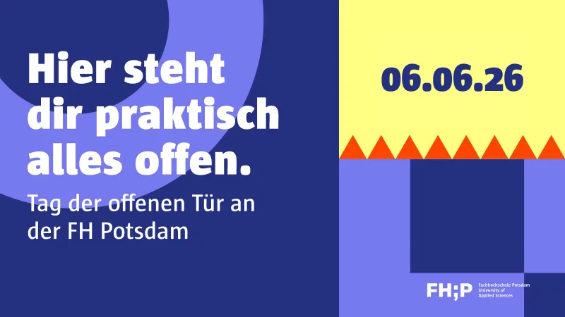 Keyvisual des Tags der offenen Tür mit Fachbereichssymbolen: "Hier steht dir praktisch alles offen. Tag der offenen Tür an der FH Potsdam. 06.06.2026" 